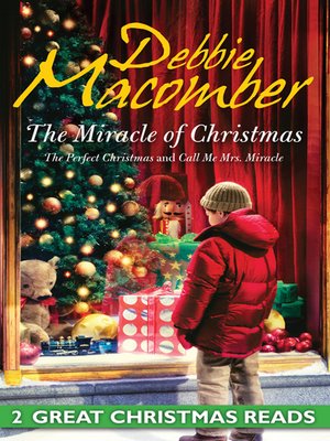 cover image of The Miracle of Christmas/The Perfect Christmas/Call Me Mrs. Miracle